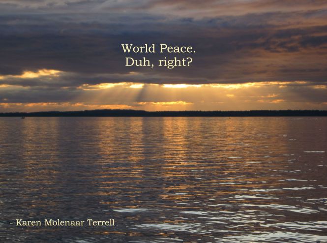 world peace duh right